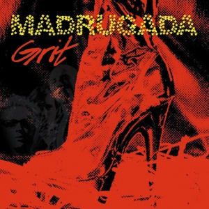 MADRUGADA - GRIT