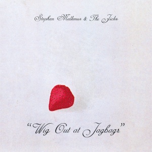 MALKMUS, STEPHEN &... - WIG OUT AT JAGBAGS