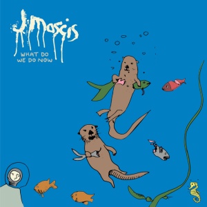 MASCIS, J - WHAT DO WE DO NOW