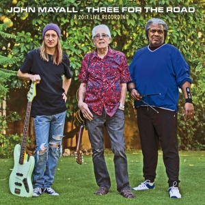 MAYALL, JOHN & THE... - THREE FOR THE ROAD