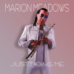 MEADOWS, MARION - JUST DOING ME