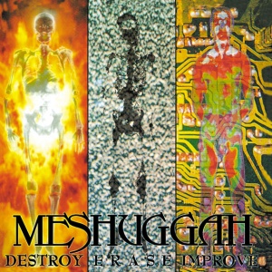 Meshuggah - DESTROY ERASE IMPROVE (1 x CD)