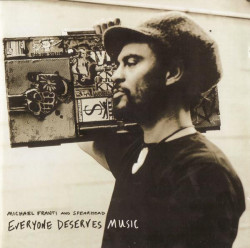Michael Franti And Spearhead – албум Everyone Deserves Music (CD)