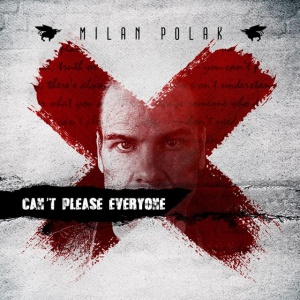 Milan Polak - CAN'T PLEASE EVERYONE (1 x CD)