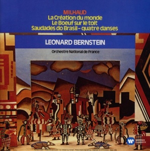 Milhaud - Orchestre National De France, Leonard Bernstein – La Création Du Monde / Le Boeuf Sur Le Toit / Saudades Do Brasil - албум Quatre Danses (CD)