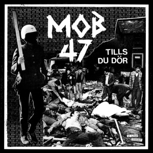 Mob 47 - TILLS DU DOR (1 x LP)