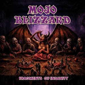 Mojo Blizzard - FRAGMENTS OF INSANITY (1 x CD)