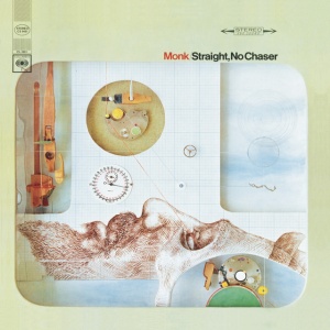 MONK, THELONIOUS - STRAIGHT, NO CHASER