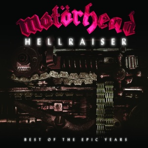 MOTORHEAD - Hellraiser - Best Of The Epic Years
