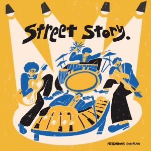 Neighbors Complain - STREET STORY. (1 x LP)