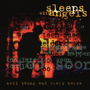 Neil Young & Crazy Horse - SLEEPS WITH ANGELS (1 x CD)