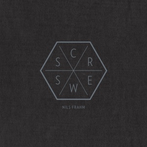 NILS FRAHM - SCREWS REWORKED