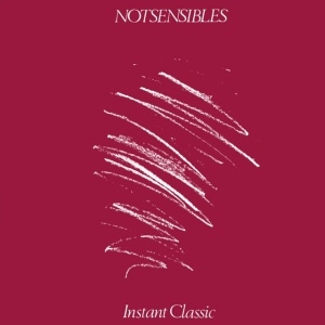 Notsensibles - INSTANT CLASSIC (1 x LP)