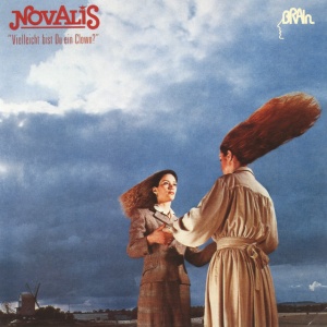 NOVALIS - VIELLEICHT BIST DU EIN CLOWN?