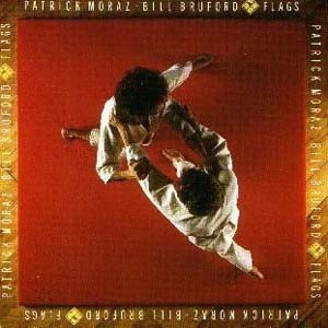 Patrick Moraz • Bill Bruford – албум Flags