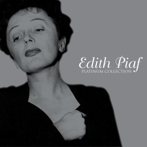 PIAF, EDITH - PLATINUM COLLECTION