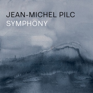 PILC, JEAN-MICHEL - SYMPHONY