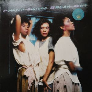 Pointer Sisters – албум Break Out