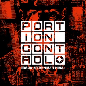 Portion Control - 1983-86: HIT THE PULSE TO PURGE... (4 x CD)