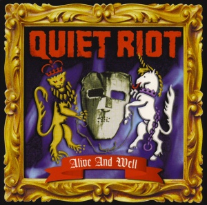 Quiet Riot - ALIVE AND WELL (2 x CD)