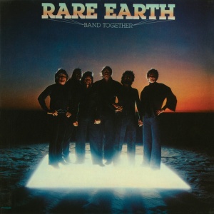 RARE EARTH - BAND TOGETHER