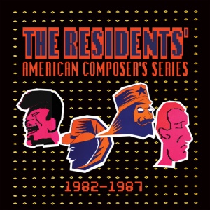 RESIDENTS - AMERICAN COMPOSER S SERIES