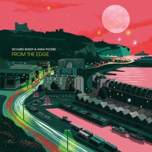 Richard Bundy,Anna Phoebe - FROM THE EDGE (1 x LP)