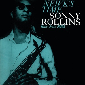 ROLLINS, SONNY - NEWK'S TIME