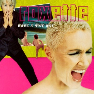 Roxette - Have A Nice Day (2xLP) (Coloured Vinyl) (Limited Edition)