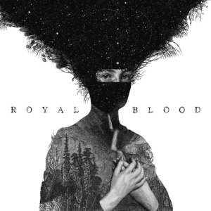 ROYAL BLOOD - ROYAL BLOOD