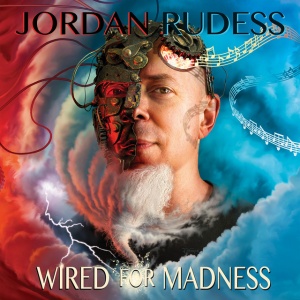 RUDESS, JORDAN - WIRED FOR MADNESS