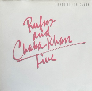 Rufus And Chaka Khan – албум Stompin' At The Savoy