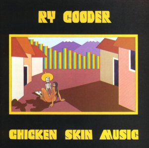 Ry Cooder - CHICKEN SKIN MUSIC (2 x LP)