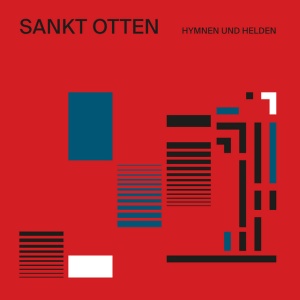 SANKT OTTEN - HYMNEN UND HELDEN