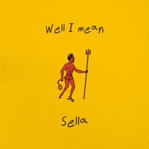 Sella - WELL I MEAN (1 x LP)