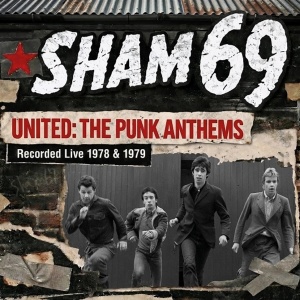 SHAM 69 - UNITED: THE PUNK ANTHEMS RECORDED LIVE 1978 & 1979 (1xLP)