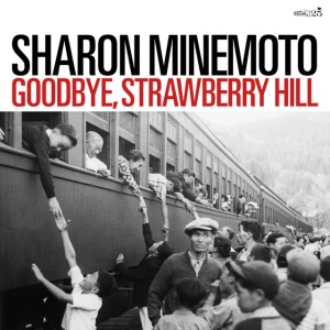 Sharon Minemoto - GOODBYE, STRAWBERRY HILL (1 x CD)