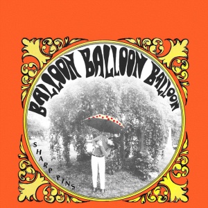 SHARP PINS - BALLOON BALLOON BALLOON
