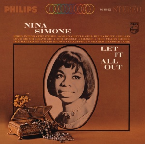 SIMONE, NINA - LET IT ALL OUT - SELECTED SINGLES 1961-1972