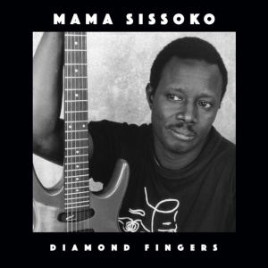 SISSOKO, MAMA - DIAMOND FINGERS
