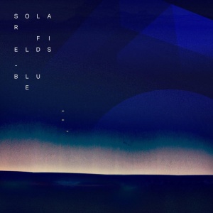Solar Fields - BLUE (2 x LP)