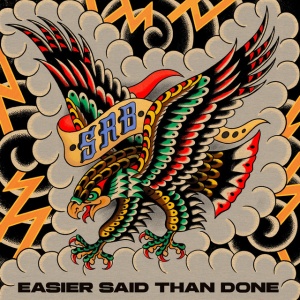 SOUTHERN RIVER BAND - EASIER SAID THAN DONE