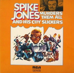 Spike Jones And His City Slickers – Murders Them All (2xLP)