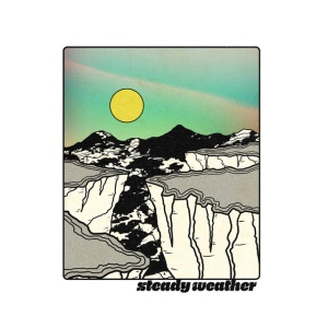 STEADY WEATHER - STEADY WEATHER