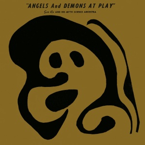 SUN RA - ANGELS AND DEMONS AT PLAY