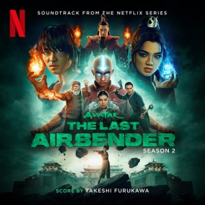 Takeshi Furukawa - AVATAR: THE LAST AIRBENDER SEASON 2 (2 x LP)