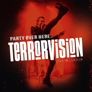 TERRORVISION - PARTY OVER HERE