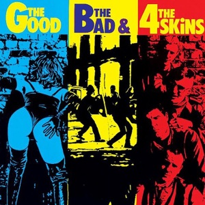 The 4-Skins - GOOD, THE BAD & TH... (1 x LP)