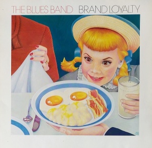 The Blues Band – Brand Loyalty