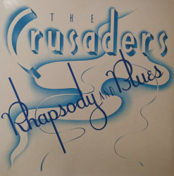 The Crusaders – албум Rhapsody And Blues